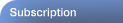Subscription